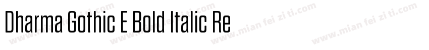 Dharma Gothic E Bold Italic Regular字体转换